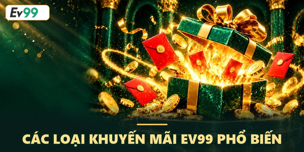 Tổng hợp các chương trình Khuyến mãi EV99